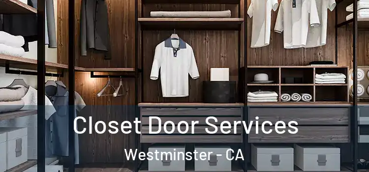 Closet Door Services Westminster - CA