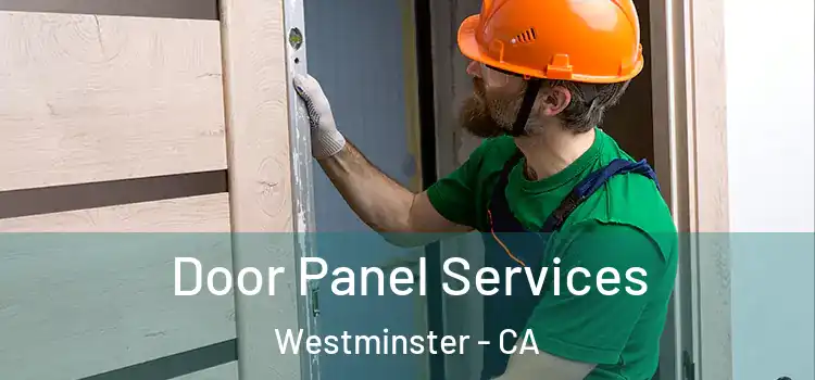 Door Panel Services Westminster - CA