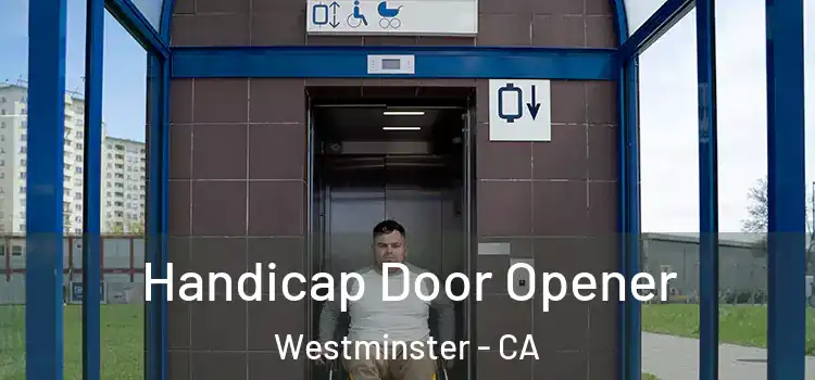 Handicap Door Opener Westminster - CA