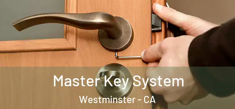Master Key System Westminster - CA