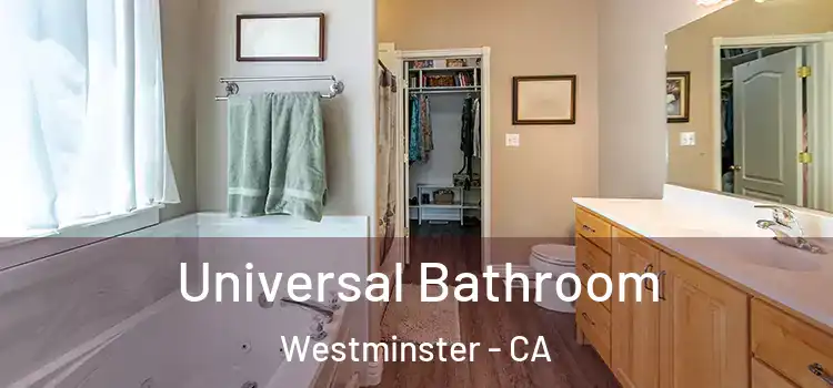 Universal Bathroom Westminster - CA